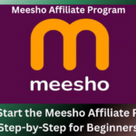 Meesho Affiliate Program 2025: Guide to Join, Earn, and Grow